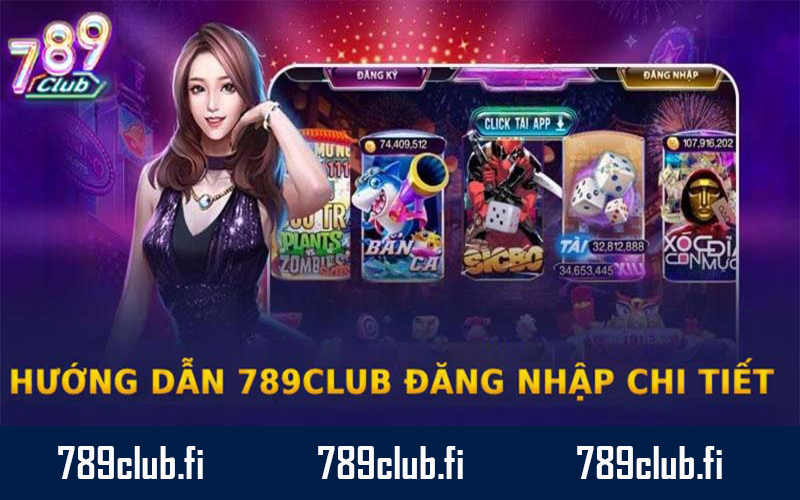 Đăng nhập tài khoản 789club để trải nghiệm game đổi thưởng